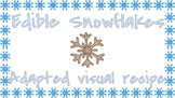 Winter Adapted Visual Recipe -- Edible Snowflakes