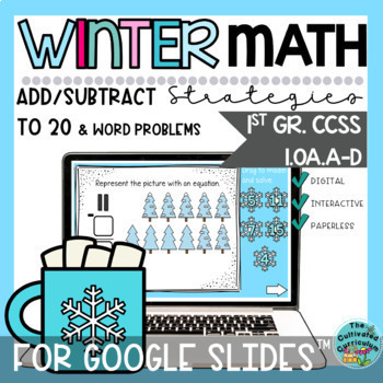 Preview of Winter Add & Subtract to 20 Strategies Google Slides™