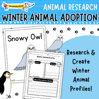 Preview of Winter Animal Adoption: K-2 Research & Informational Writing Project!