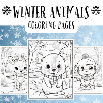 Preview of Winter Coloring Pages - Winter Animals Coloring Sheets - Holiday Activities