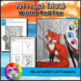 Winter Art Lesson, Red Fox in the Snow Art Project for Elementary