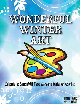 Preview of Winter Art Projects: Holidays and Seasonal Activities