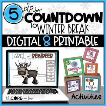 Preview of Winter Break 5 Day Countdown - Print & Digital Winter Themed Activities