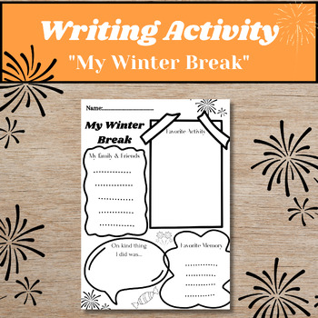 Preview of Winter Break Activity, My Winter Break Printable Writing Activity, New Year