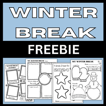 Preview of Winter Break FREEBIE, "My Winter Break" & 2024 Goal Setting Graphic Organizers