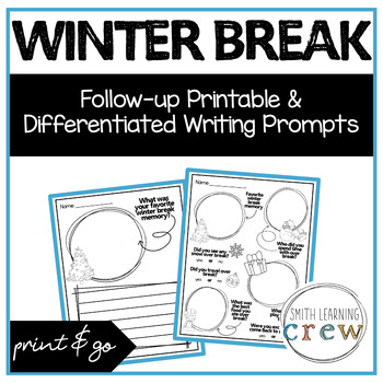 Preview of Winter Break Follow-up Printable | Differentiated Winter Break Writing Prompts!