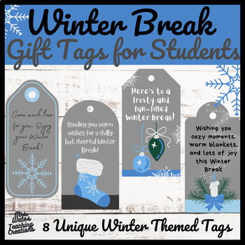 Preview of Winter Break Gift Tags for Students and Teachers : Winter Printables