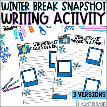 Preview of Winter Break In Snap Snapshot Writing Activity for 1st Day Back Morning Meeting