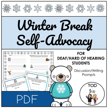 Preview of Winter Break Self-Advocacy Prompts for Deaf/Hard of Hearing Students | Deaf Ed