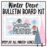 Winter Bulletin Board Door Decor "Sweater Weather" for Dec