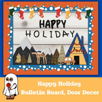 Preview of Winter Bulletin Board, Happy Holiday Bulletin Board, Winter Door Decor