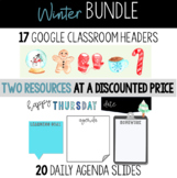 Winter Bundle: Agenda Slides + Google Classroom Headers