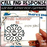 Winter Call and Response Attention Getters