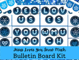 Christmas, Winter Christian Bulletin Board Kit: Jesus Love
