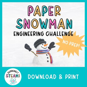 Preview of Winter & Christmas STEM / STEAM Activity - Paper Snowman Engineering Challenge!