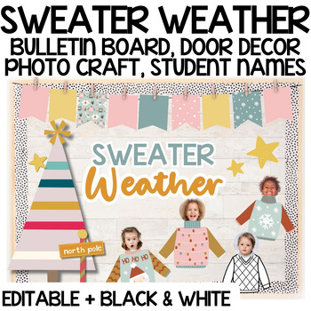 Preview of Winter Classroom Decor - Sweater Weather Photo Craft | Bulletin Board Door Decor