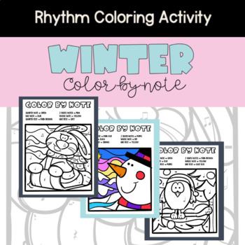 Preview of Winter Color-by-Note Music Coloring Pages Activity for Rhythm