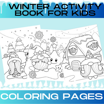 Preview of Winter Coloring Pages | writing papers | Winter Coloring Book | Cute Gnome