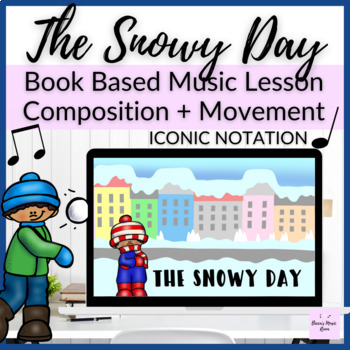 Preview of Winter Composition + Movement Book Based Music Lesson for The Snowy Day