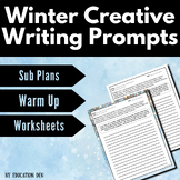 Winter Creative Writing Prompt Worksheets | Sub Plans