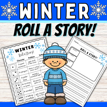 Preview of Winter December January Roll a Story Creative Writing Prompts Centers ELA Feb