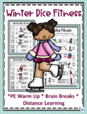Winter Dice Fitness Fun- PE Warm Up, Brain Breaks, Distanc