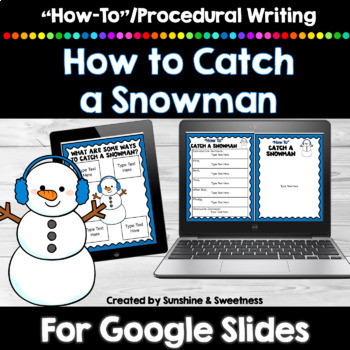Preview of Winter Digital Writing Activity | How to Catch a Snowman for Google Slides