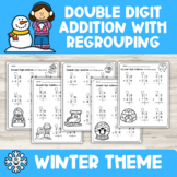 Winter Double Digit Addition with Regrouping Worksheets | 