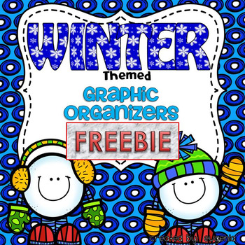 Preview of Winter FREEBIE Sample Reading Graphic Organizers