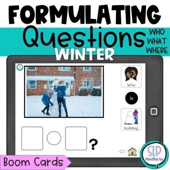 Preview of Winter Speech Therapy Wh Questions l Formulating Asking Questions Boom Cards