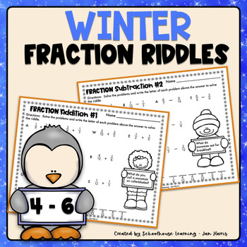Preview of Winter Fraction Riddles Add and Subtract Worksheets 