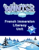 Winter - French Immersion or Core French Literacy Unit