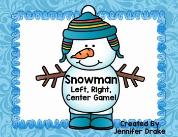 Preview of Winter Game! Snowman Left, Right, Center; Great for Left/Right Review!