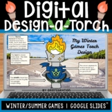 Winter Games Digital Activity | Design a Torch | Editable 