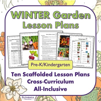 Preview of Winter Garden Lesson Plans and Activities - Pre K and Kindergarten - Ten Weeks