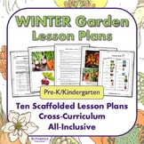 Winter Garden Lesson Plans and Activities - Pre K and Kind