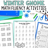 Winter Gnome Math Fluency | Addition/Subtraction, Money, F
