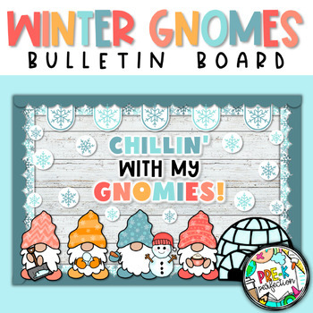 Preview of Winter Gnomes Bulletin Board | Winter Bulletin Board | Chillin with my Gnomies