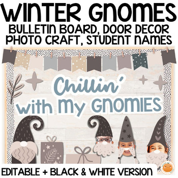 Preview of Winter Gnomes Classroom Decor, Bulletin Board & Door Decor, Photo Craft