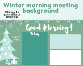 Preview of Winter Google Classroom Morning Meeting Slide