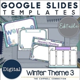 Winter Google Slides Template 3 | Editable | Distance Learning