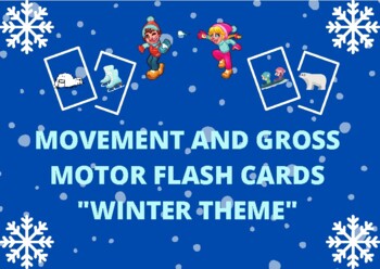 Preview of Winter Gross Motor Movement/Flash Cards: set of 32