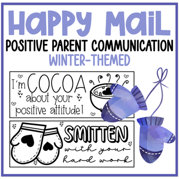 Preview of Winter Happy Mail and Positive Parent Communication - Classroom Management