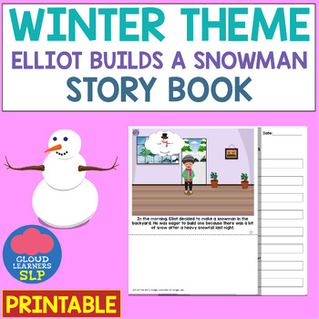 Preview of Winter Theme | Elliot Builds a Snowman Story Book