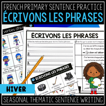 Preview of Winter/Hiver FRENCH Sentence Writing | ÉCRIVONS LES PHRASES