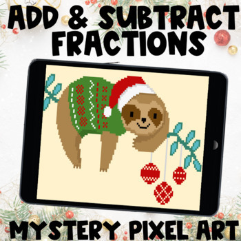 Preview of Winter Holiday Add & Subtract Fractions Like & Unlike Denominators Pixel Art
