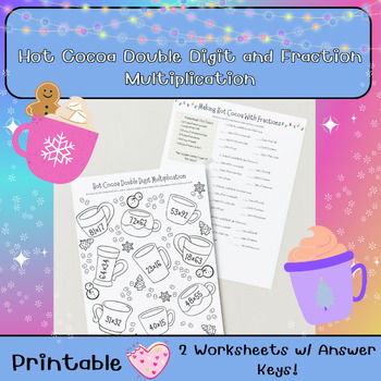 Preview of Winter Holiday: Hot Cocoa Double Digit and fraction multiplication worksheets