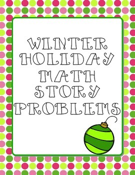 Preview of Winter Holiday Math Story Problems