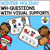 Winter Holiday WH-Questions with Visual Supports