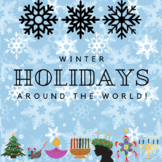 Winter Holidays Around the World- A Digital Resource